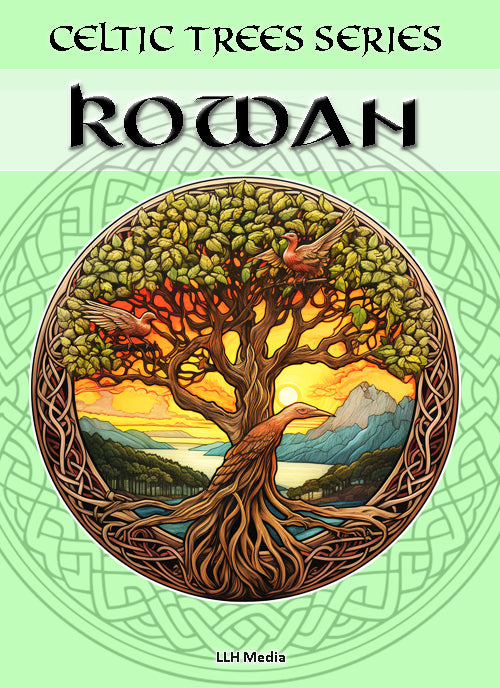 Rowan - Celtic Tree Meditation Series